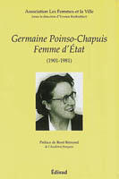 Couverture du livre « Germaine Poinso-Chapuis, Femme D'Etat » de Yvonne Knibielher aux éditions Edisud