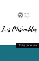 Couverture du livre « Les Misérables de Victor Hugo ; fiche de lecture et analyse complète de l'oeuvre » de Victor Hugo aux éditions Comprendre La Litterature