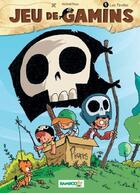 Couverture du livre « Jeu de gamins t.1 : les pirates » de Roux Mickael et Dawid aux éditions Bamboo