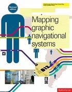 Couverture du livre « Mapping graphic navigational systems » de Fawcett-Tang Roger aux éditions Rotovision