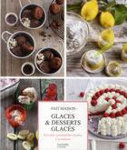 Couverture du livre « Glaces & desserts glacés ; recettes gourmandes testées à la maison » de Eva Harle aux éditions Hachette Pratique