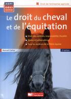 Couverture du livre « Le droit du cheval et de l'équitation (2e édition) » de Manuel Carius aux éditions Editions France Agricole