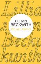 Couverture du livre « Bruach Blend » de Beckwith Lillian aux éditions Macmillan Bello Digital