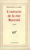 Couverture du livre « L'entracte de la rue marconi » de La Barge Bernadette aux éditions Gallimard