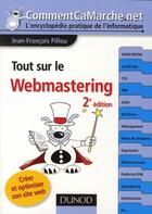 Couverture du livre « Tout sur le webmastering (2e édition) » de Jean-Francois Pillou aux éditions Dunod
