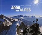 Couverture du livre « 4000 des Alpes ; les plus belles courses d'alpinisme » de Dumler Helmut et Wolfgang Pusch et Willi P. Burkhardt aux éditions Glenat