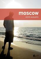 Couverture du livre « Moscow » de Edyr Augusto aux éditions Editions Asphalte