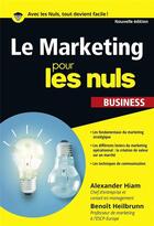 Couverture du livre « Le marketing pour les nuls » de Alexander Hiam et Benoit Heibrunn aux éditions First
