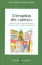 Couverture du livre « L'Irruption Des Autres » de Gimenez Mico aux éditions Balzac