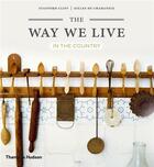 Couverture du livre « The way we live in the country (paperback) » de Cliff Stafford/De Ch aux éditions Thames & Hudson