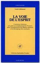 Couverture du livre « La voie de l'esprit » de Louis Lallement aux éditions Albin Michel
