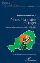 Couverture du livre « L'accès à la justice au Niger ; l'auroreprésentation devant les juridictions » de Oumarou Ly A. aux éditions L'harmattan