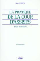 Couverture du livre « La pratique de la cour d'assises » de Henri Angevin aux éditions Lexisnexis