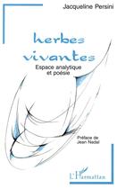 Couverture du livre « Herbes vivantes ; espace analytique et poésie » de Jacqueline Persini aux éditions L'harmattan