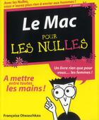 Couverture du livre « Le mac pour les nulles (2e édition) » de Francoise Otwaschkau aux éditions First Interactive