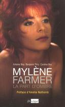 Couverture du livre « Mylene farmer, la part d ombre » de Bee/Bioy/Thiry aux éditions Archipel