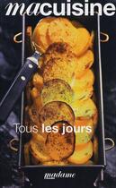 Couverture du livre « Ma cuisine t01 tous les jours » de Madame Figaro aux éditions Toucan