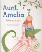 Couverture du livre « AUNT AMELIA » de Rebecca Cobb aux éditions Pan Macmillan