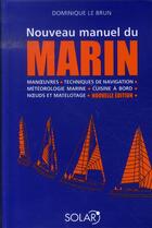 Couverture du livre « Le nouveau manuel du marin » de Dominique Le Brun aux éditions Solar