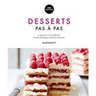 Couverture du livre « Desserts pas à pas » de Caroline Bretherton et Kristan Raines aux éditions Marabout