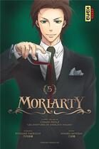 Couverture du livre « Moriarty Tome 5 » de Ryosuke Takeuchi et Hikaru Miyoshi aux éditions Kana