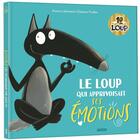 Couverture du livre « Le Loup qui apprivoisait ses émotions » de Orianne Lallemand et Eleonore Thuillier aux éditions Auzou