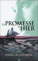 Couverture du livre « À l'est du soleil Tome 2 ; la promesse d'hier » de Linda Lee Chaikin aux éditions Ada