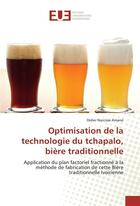 Couverture du livre « Optimisation de la technologie du tchapalo, biere traditionnelle » de Amane D N. aux éditions Editions Universitaires Europeennes