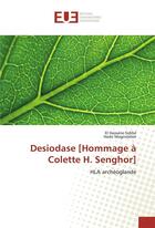 Couverture du livre « Desiodase [hommage a colette h. senghor] » de Sidibe El Hassane aux éditions Editions Universitaires Europeennes