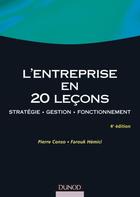 Couverture du livre « L'entreprise en 20 leçons ; stratégie, gestion, fonctionnement (4e édition) » de Conso/Hemici aux éditions Dunod