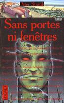 Couverture du livre « Sans Porte Ni Fenetre » de Peter Straub aux éditions Pocket