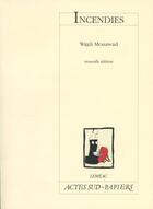 Couverture du livre « Incendies » de Wajdi Mouawad aux éditions Editions Actes Sud