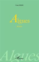 Couverture du livre « Algues » de Franz Rieder aux éditions L'harmattan