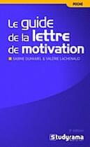 Couverture du livre « Le guide de la lettre de motivation (3e édition) » de Sabine Duhamel aux éditions Studyrama
