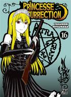Couverture du livre « Princesse Résurrection Tome 16 » de Yasunori Mitsunaga aux éditions Pika