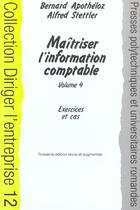 Couverture du livre « Maitriser L'Information Comptable Volume4 : Exercices Et Cas » de B Apotheloz et B Stettler aux éditions Ppur