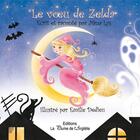 Couverture du livre « Le voeu de Zelda » de Emilie Dedieu et Nana Lys aux éditions La Plume De L'argilete