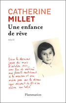 Couverture du livre « Une enfance de rêve » de Catherine Millet aux éditions Flammarion