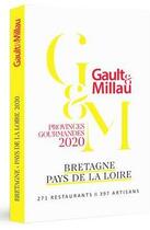 Couverture du livre « Bretagne ; Pays de la Loire (édition 2020) » de Gault&Millau aux éditions Gault&millau