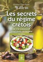 Couverture du livre « Les secrets du régime crétois » de Jean-Pierre Willem aux éditions Dauphin