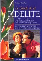 Couverture du livre « Le guide de la fidelite » de Corinne Bouteleux aux éditions De Vecchi