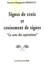 Couverture du livre « Signes de croix et croisement de signes » de Suzanne Remouit aux éditions Presses Du Midi