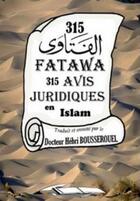 Couverture du livre « 315 Avis Juridiques En Islam » de Bousserouel Hebri aux éditions La Plume Universelle