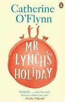 Couverture du livre « Mr Lynch'S Holiday » de Catherine O'Flynn aux éditions Adult Pbs