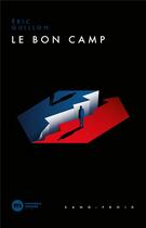 Couverture du livre « Le bon camp » de Eric Guillon aux éditions Nouveau Monde