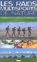 Couverture du livre « Les raids multisports de nature » de Baillet-K aux éditions Glenat