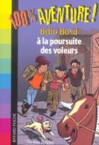 Couverture du livre « Bello Bond à la poursuite des voleurs » de Thomas Brezina aux éditions Bayard Jeunesse