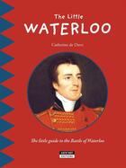 Couverture du livre « The little Waterloo » de Catherine De Duve aux éditions Kate'art