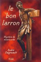 Couverture du livre « Bon larron » de Andre Daigneault aux éditions Mediaspaul