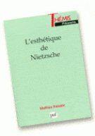 Couverture du livre « L'esthétique de Nietzsche » de Mathieu Kessler aux éditions Puf